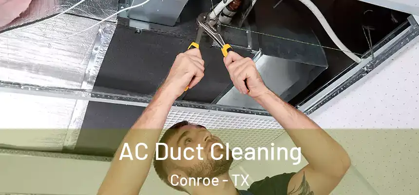 AC Duct Cleaning Conroe - TX