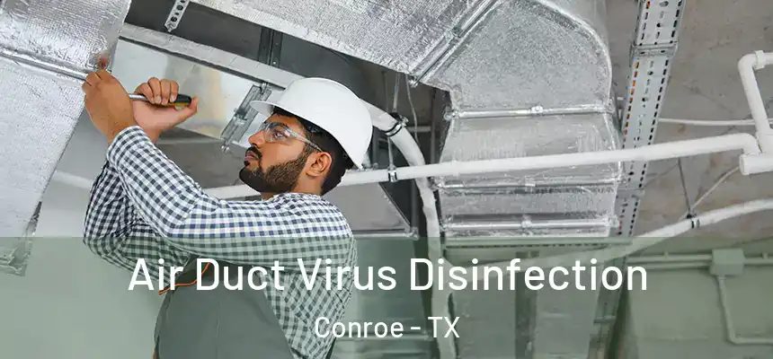  Air Duct Virus Disinfection Conroe - TX