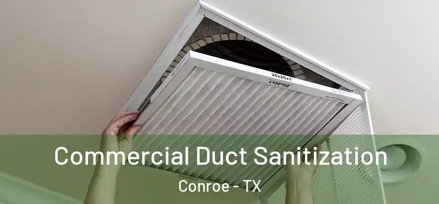  Commercial Duct Sanitization Conroe - TX